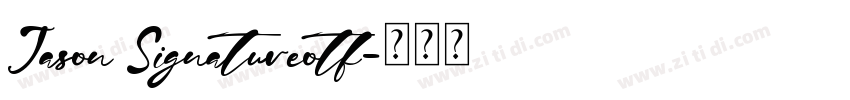 Jason Signatureotf字体转换